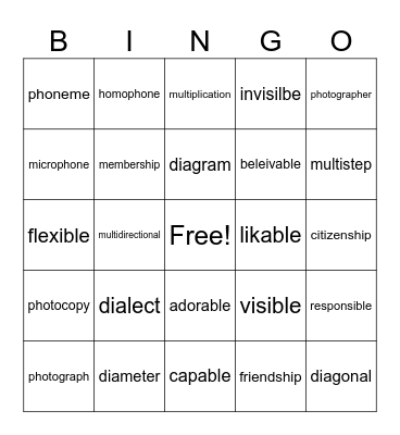 Grade 4 Morphology (dia, photo, phon, able, ible, multi, ship) Bingo Card