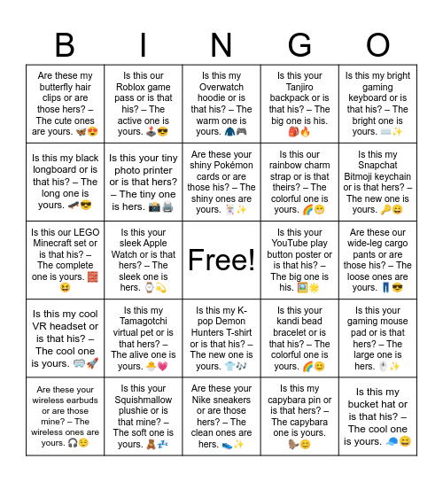 B15 L1 Is this my K-pop Demon Hunters T-shirt or is that his? – The new one is yours. 👕🎶 Bingo Card