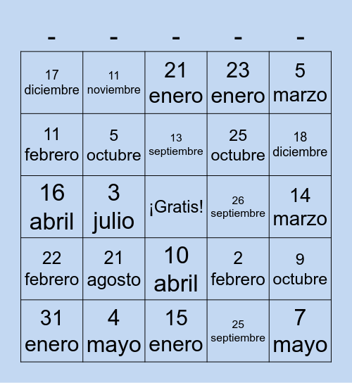 Mi cumpleaños es el __ de ____ Bingo Card