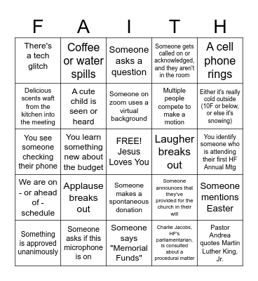 Holy Faith Annual Meeting - Mark an X over the squares as you observe them. To indicate 5 in a row (across, down, or diagonal), yell BINGO! Write your name across the top of your card, and an usher will collect your card. Bingo Card